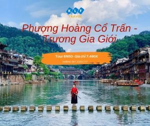 Tour TRƯƠNG GIA GIỚI – PHƯỢNG HOÀNG CỔ TRẤN đắm chìm trong mây núi quên hết mỏi mệt chỉ 7.490K
