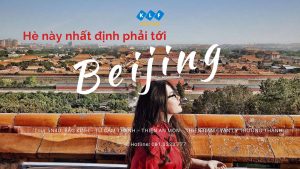 Hè này nhất định phải đi tour Bắc Kinh - Tử Cấm Thành 5N4D ngắm trọn vẻ đẹp của Bắc Kinh.